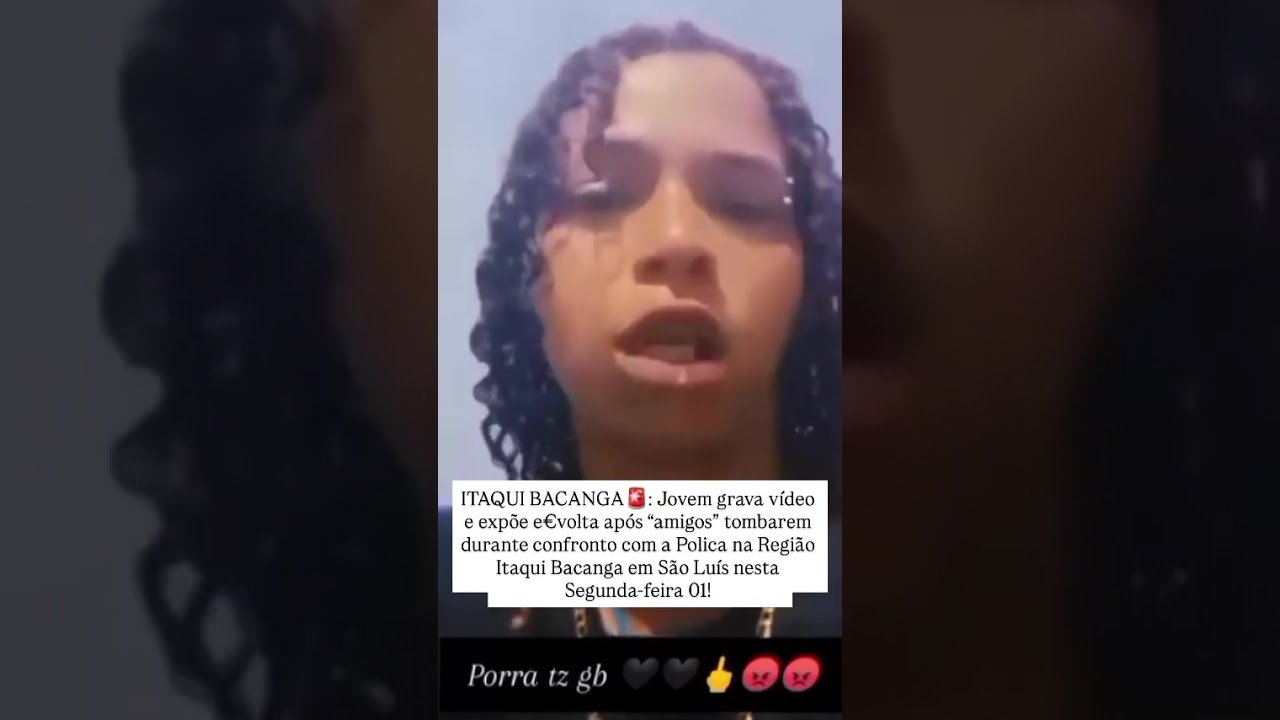 Jovem ficou revoltada após amigos morrerem em confronto com a polícia no Maranhão !