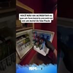 VOCÊ NÃO VAI ACREDITAR no que um funcionário encontrou em um motel de São Paulo!