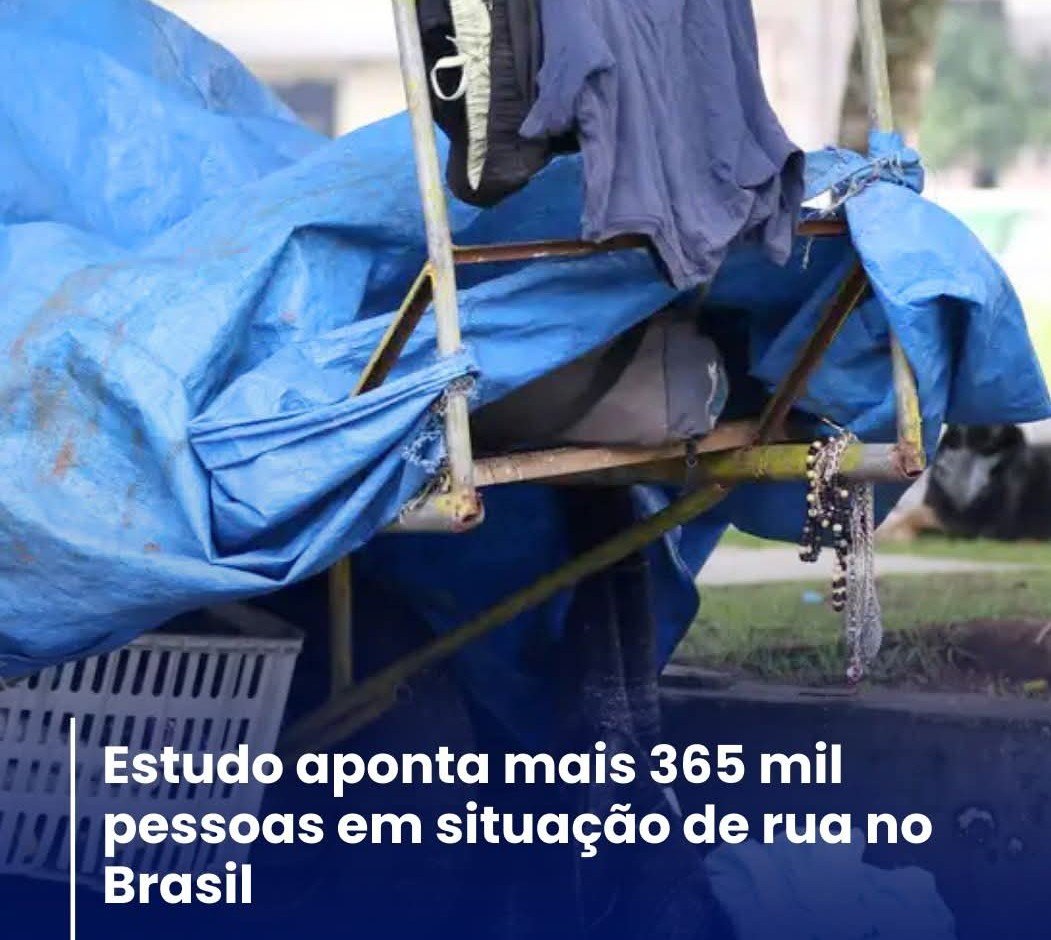 ESTUDO APONTA MAIS 365 MIL PESSOAS EM SITUAÇÃO DE RUA NO BRASIL