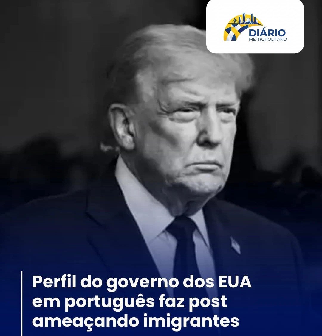 PERFIL DO GOVERNO DOS EUA EM PORTUGUÊS FAZ POST AMEAÇANDO IMIGRANTES PERFIL DO GOVERNO DOS EUA EM PORTUGUÊS FAZ POST AMEAÇANDO IMIGRANTES