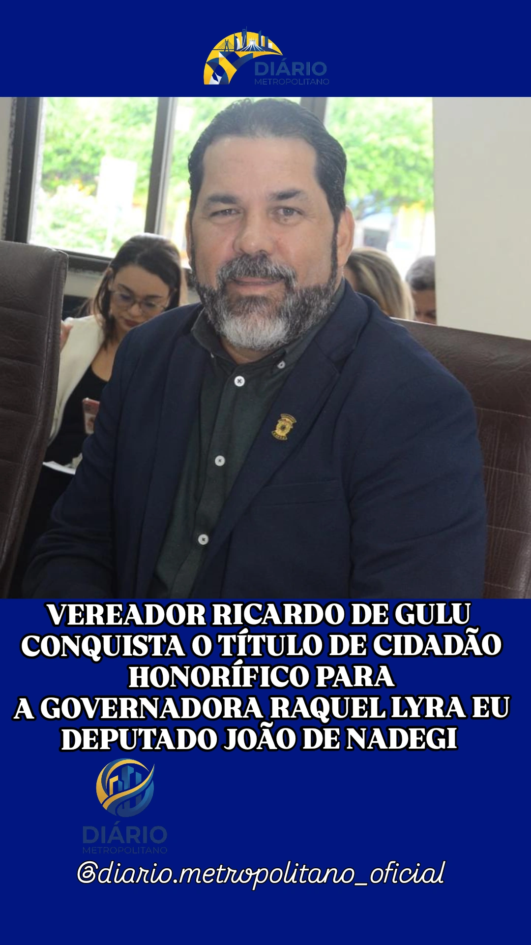 VEREADOR RICARDO DE GULU CONQUISTA O TÍTULO DE CIDADÃO HONORÍFICO PARA GOVERNADORA RAQUEL LYRA EU DEPUTADO JOÃO DE NADEG